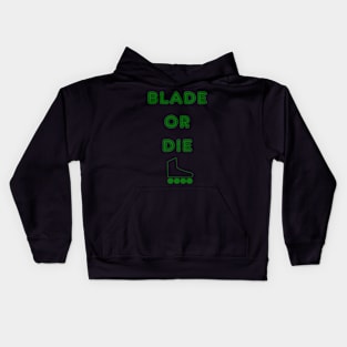 BLADE OR DIE Kids Hoodie